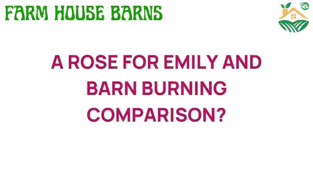 unraveling-rose-for-emily-and-barn-burning