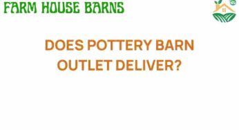 Unveiling the Truth: Does Pottery Barn Outlet Deliver to Your Doorstep?