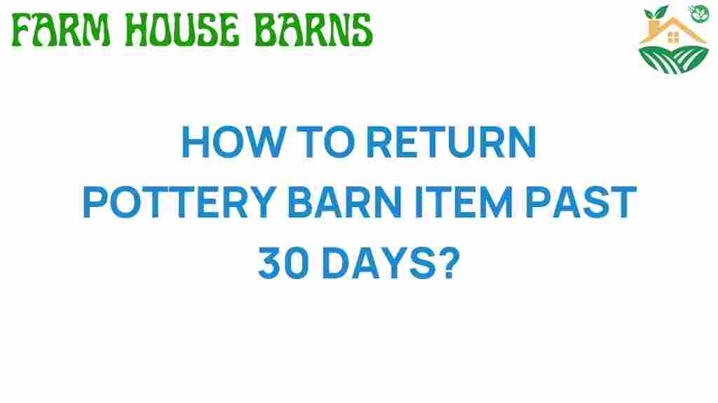 pottery-barn-return-policy-past-30-days