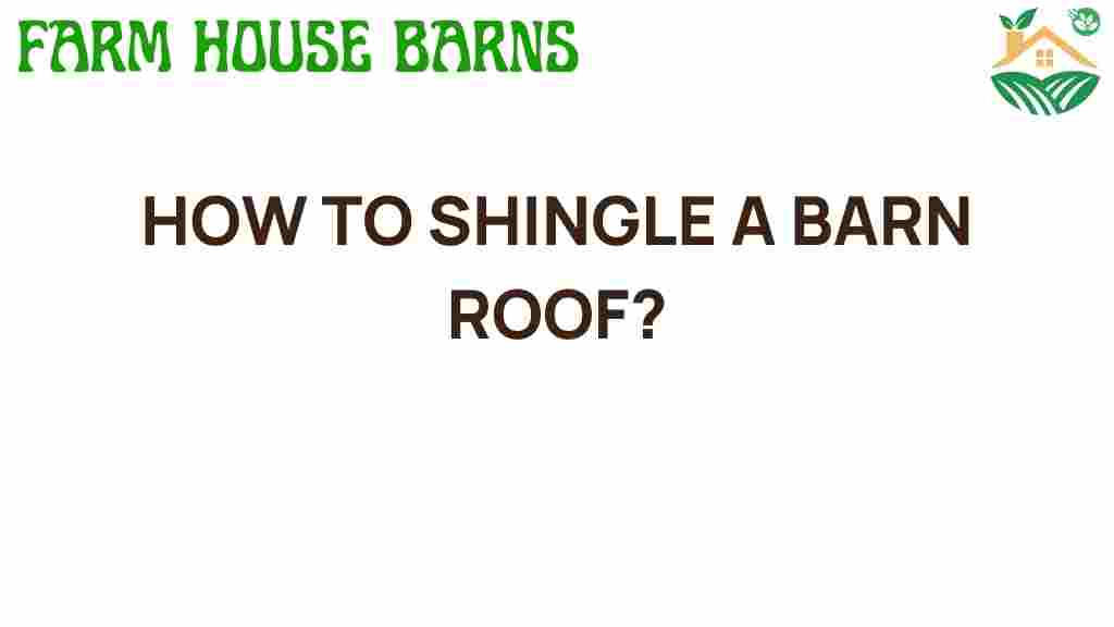 barn-roof-shingling-guide