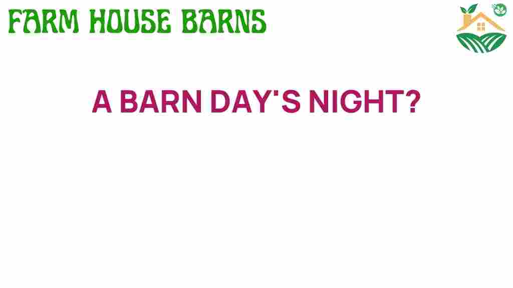 barn-days-night