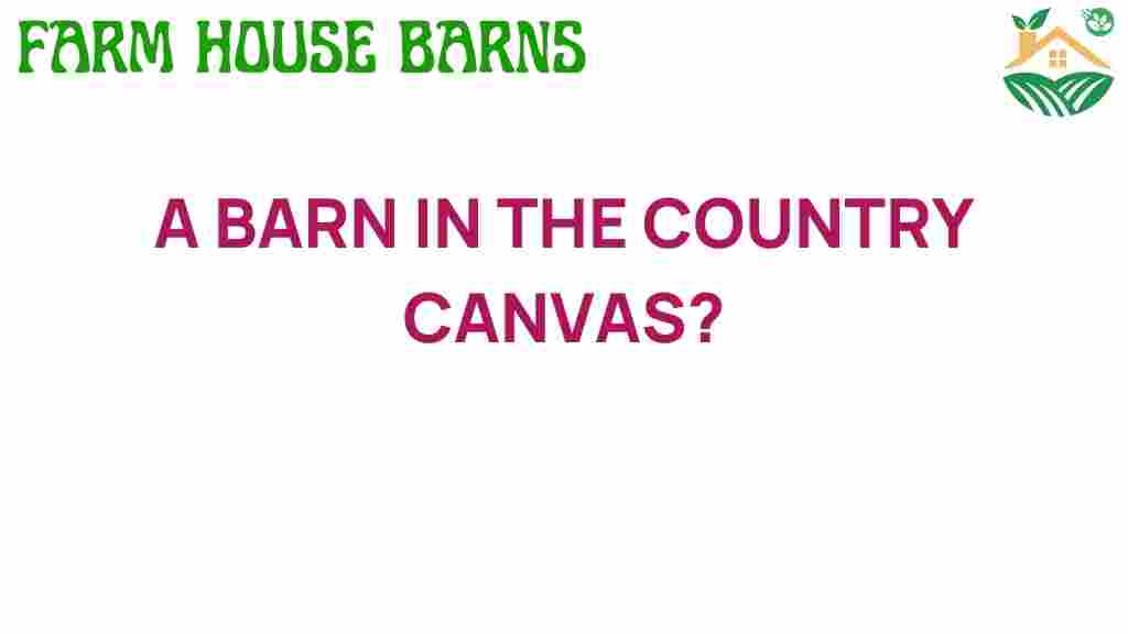 a-barn-in-the-country-canvas