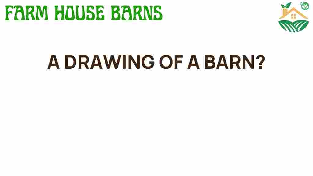 barn-drawing-artistic-expression