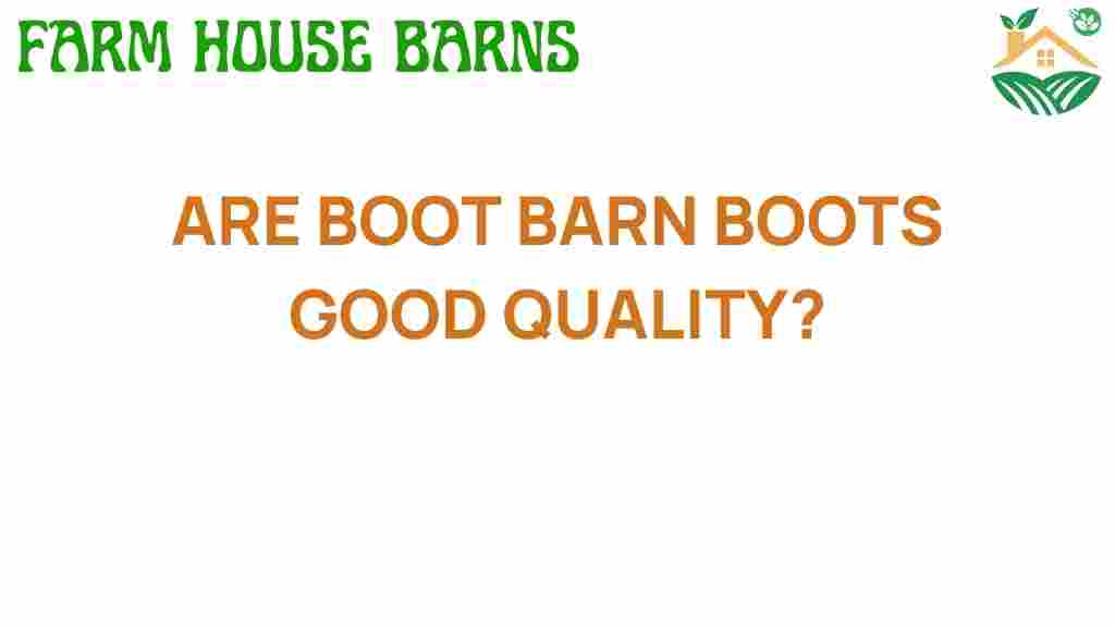 are-boot-barn-boots-good-quality