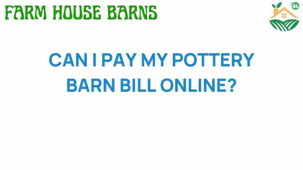 can-i-pay-my-pottery-barn-bill-online