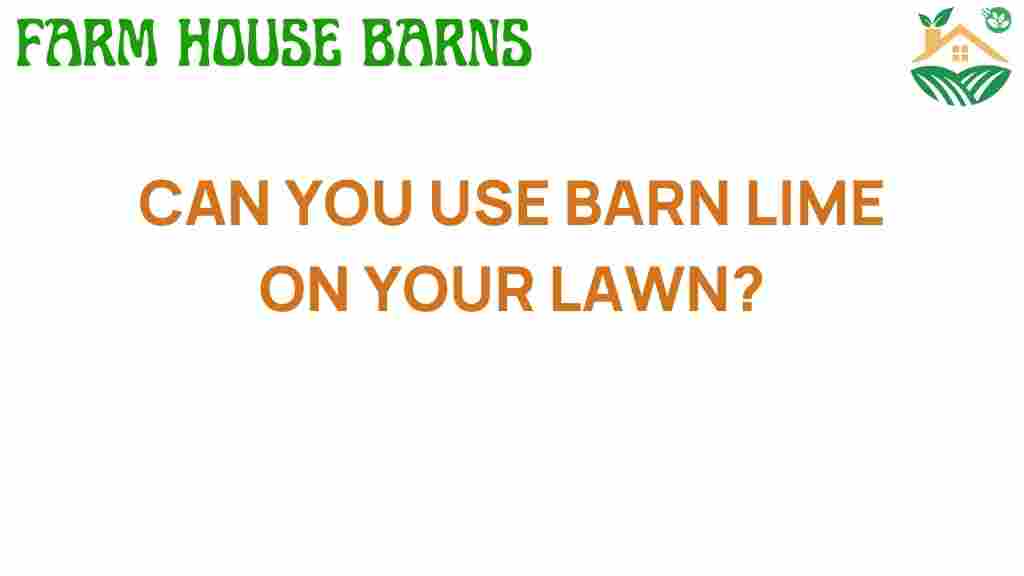 can-you-use-barn-lime-on-your-lawn
