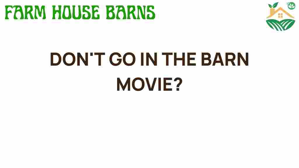 dont-go-in-the-barn-movie