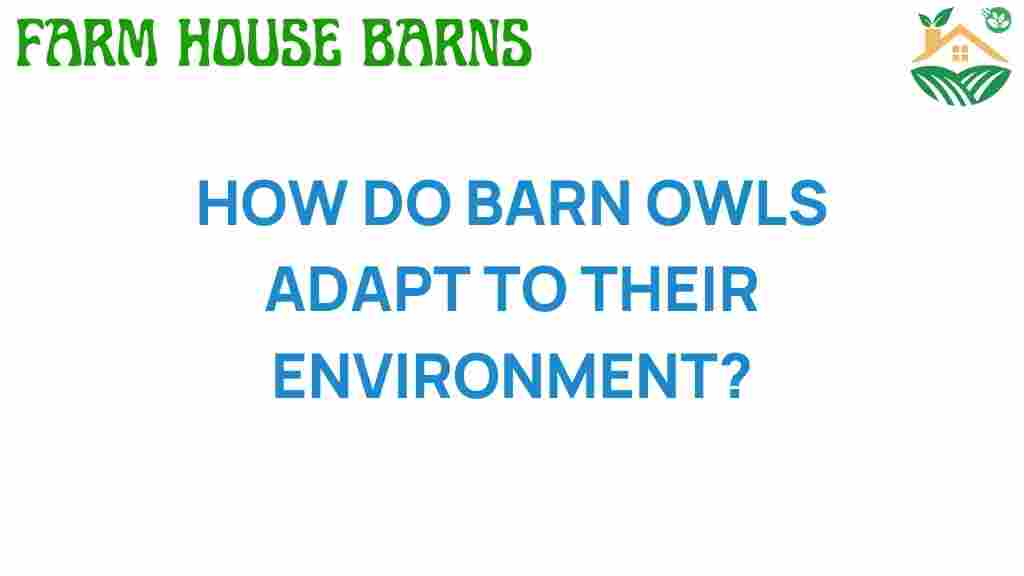 how-do-barn-owls-adapt-to-their-environment