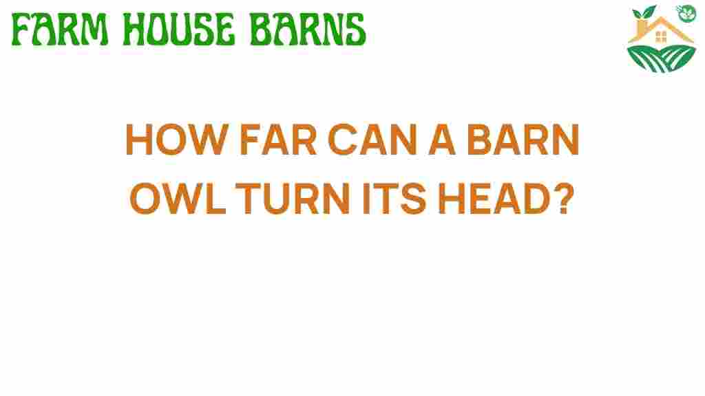 how-far-can-a-barn-owl-turn-its-head