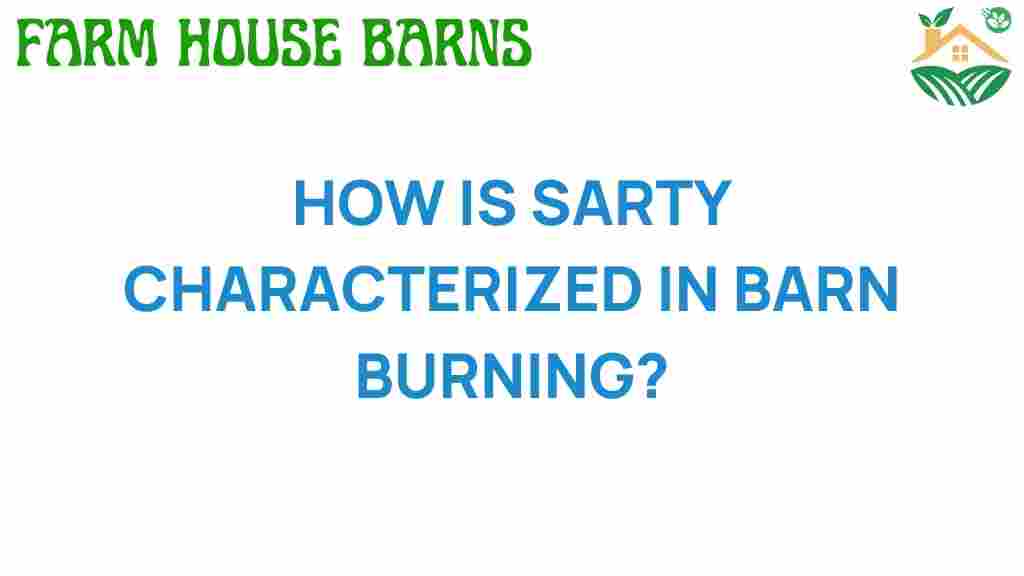 sarty-characterization-barn-burning