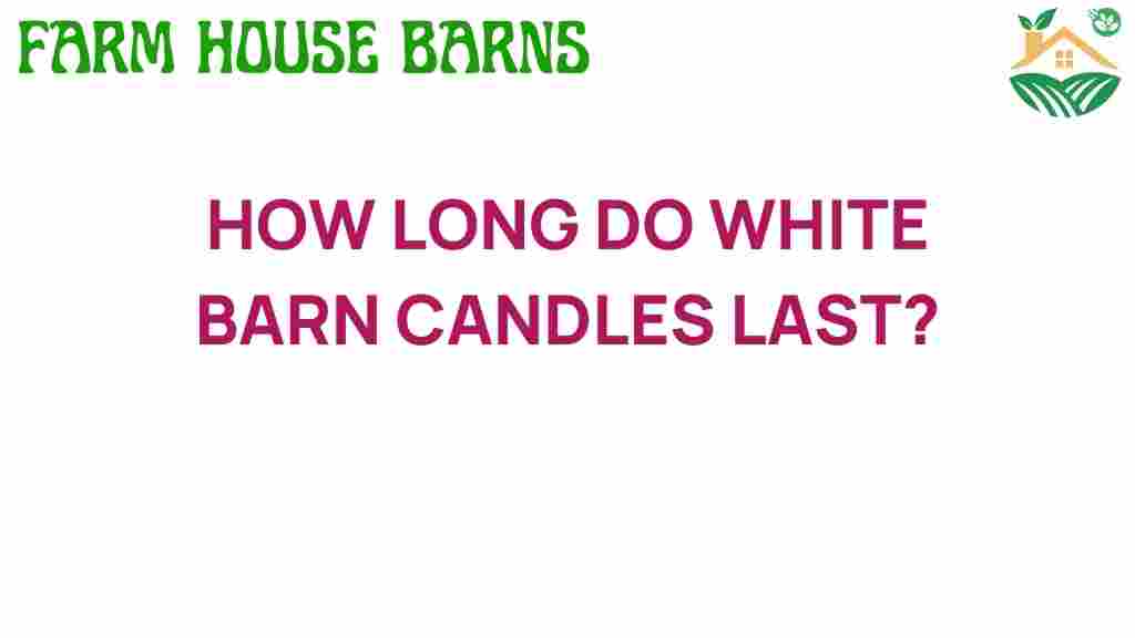 how-long-do-white-barn-candles-last