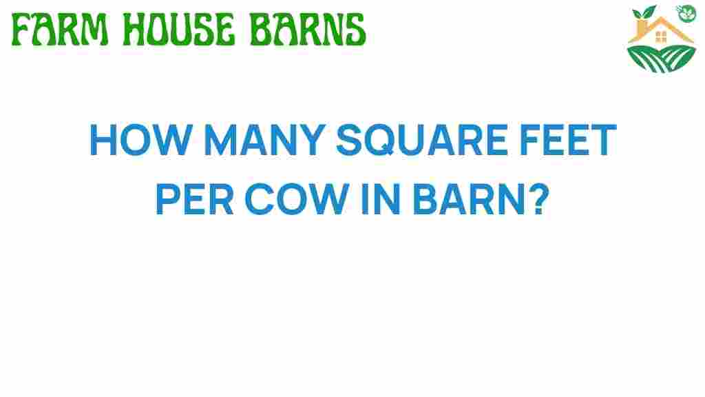 how-many-square-feet-per-cow-in-barn