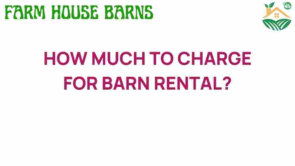how-much-to-charge-for-barn-rental