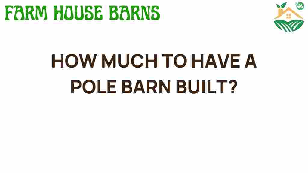 how-much-to-have-a-pole-barn-built