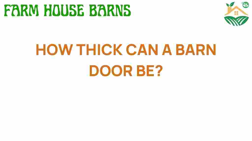 how-thick-can-a-barn-door-be