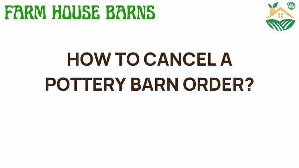 cancel-pottery-barn-order