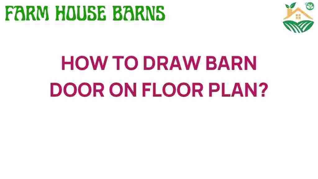 drawing-barn-door-floor-plan