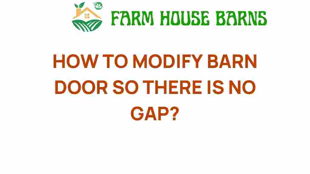 modify-barn-door-eliminate-gaps