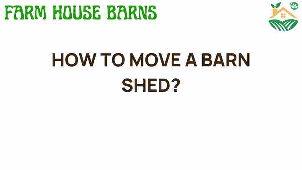moving-a-barn-shed