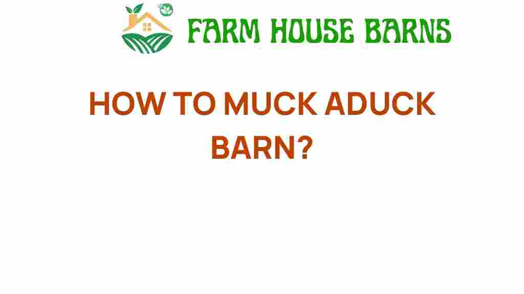 how-to-muck-a-duck-barn