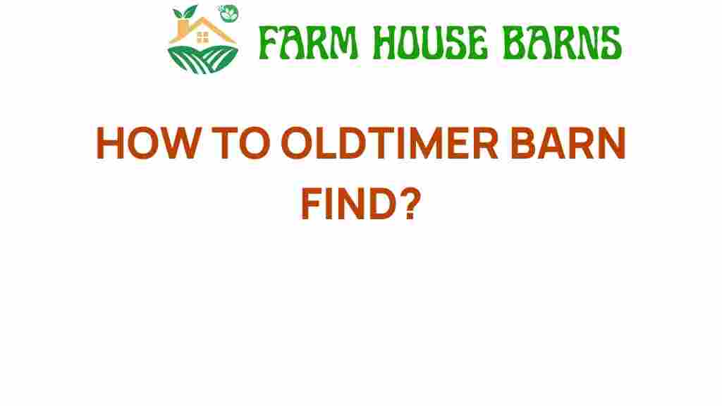 how-to-oldtimer-barn-find-secrets