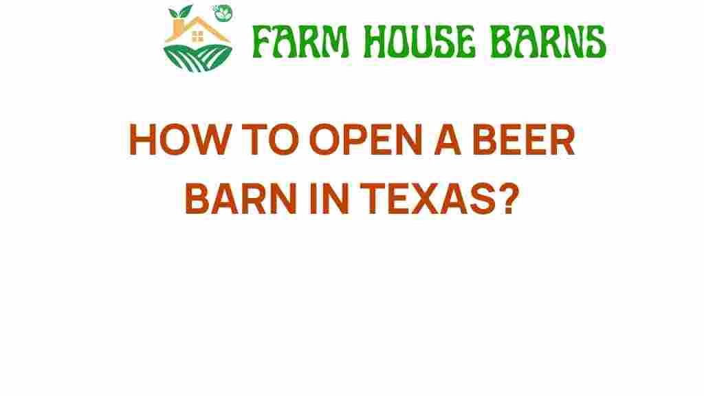 how-to-open-a-beer-barn-in-texas