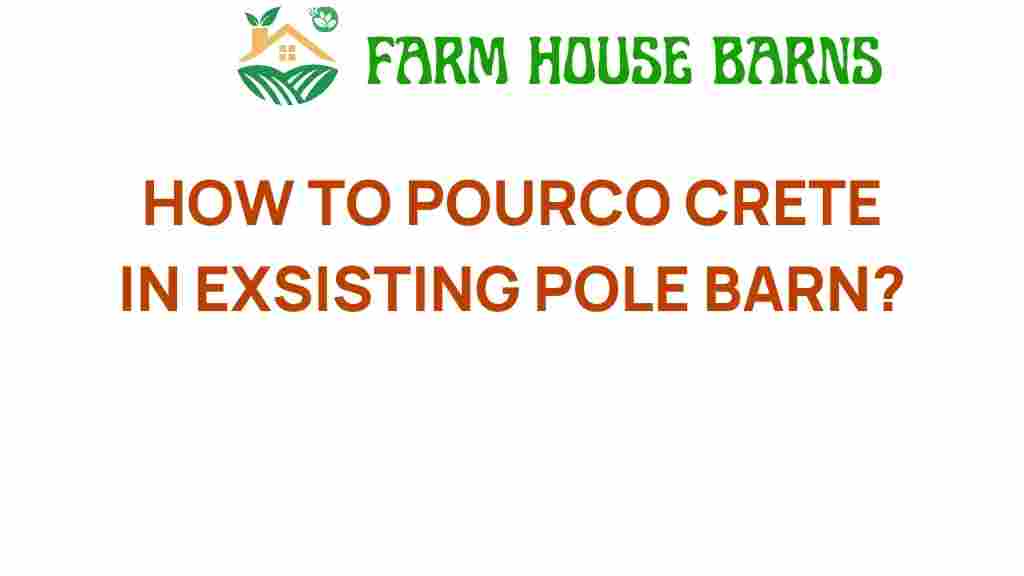 pouring-concrete-existing-pole-barn