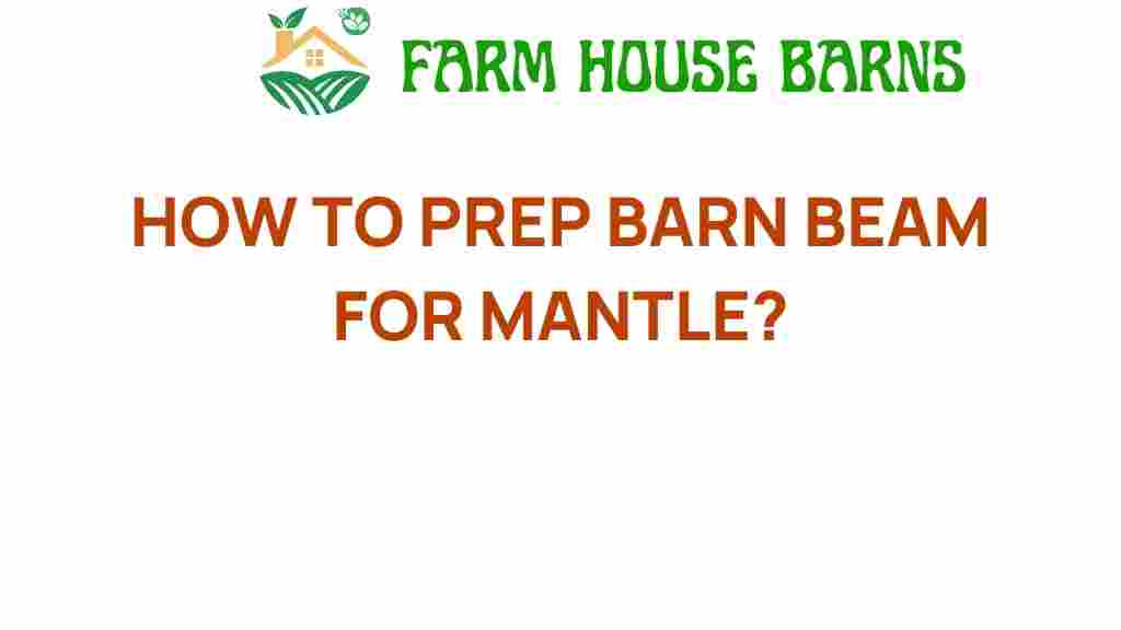 prep-barn-beam-for-mantle