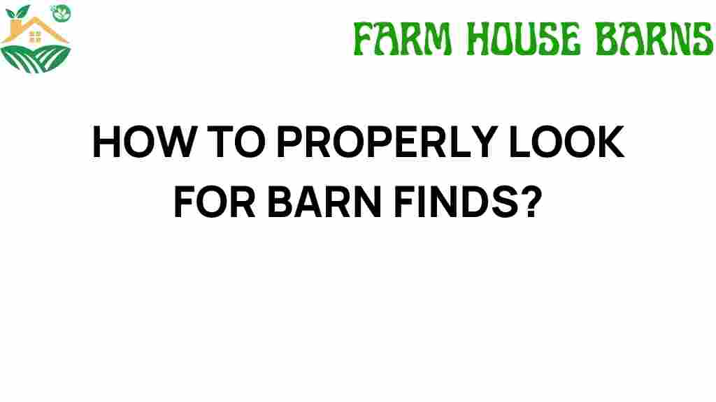 how-to-properly-look-for-barn-finds