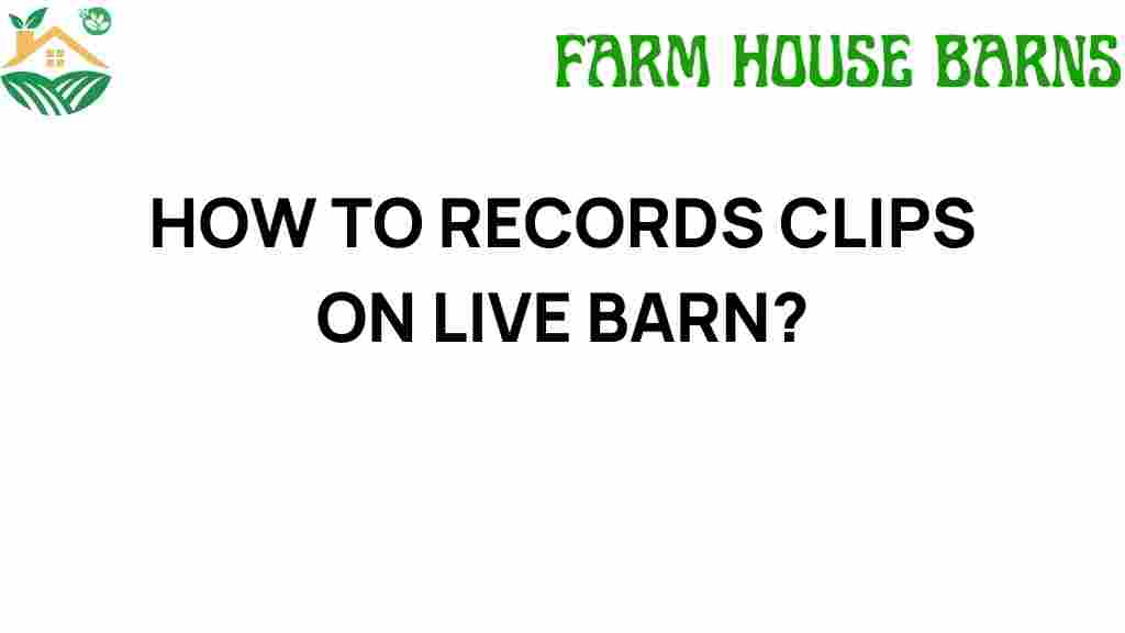 recording-clips-live-barn