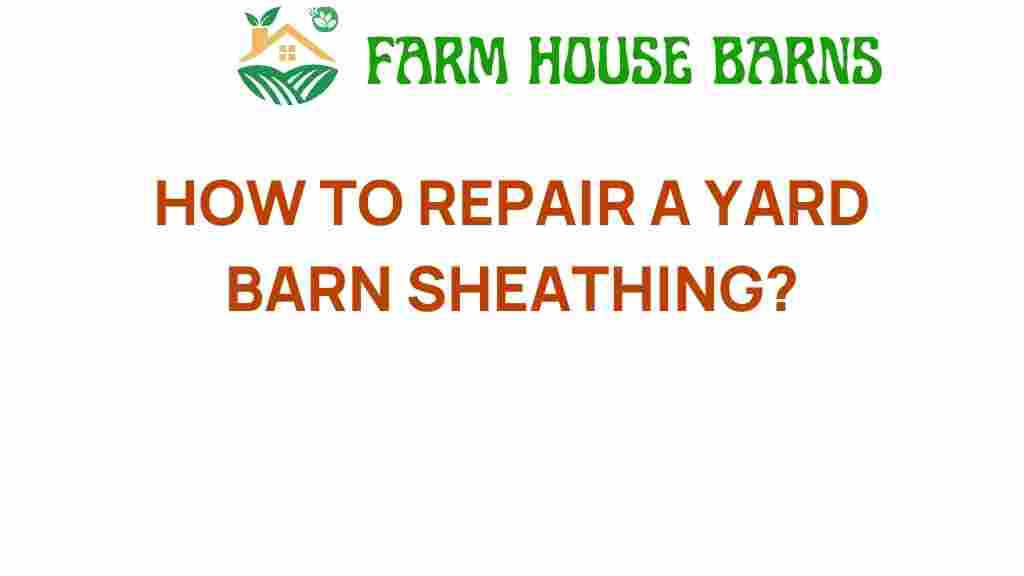 repair-yard-barn-sheathing