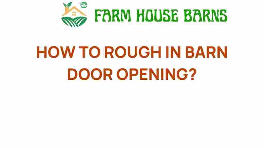 rough-in-barn-door-opening