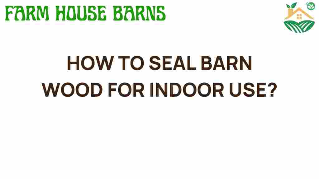 sealing-barn-wood-indoor-use