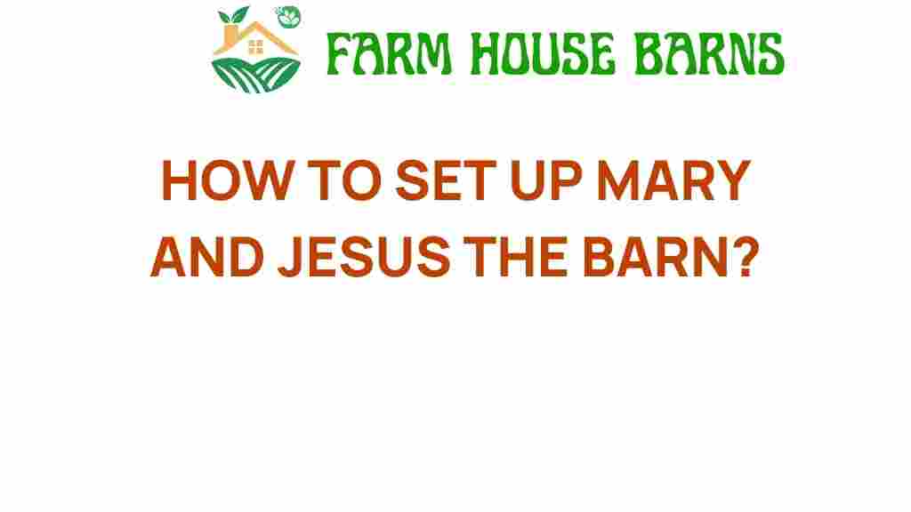 how-to-set-up-mary-and-jesus-barn