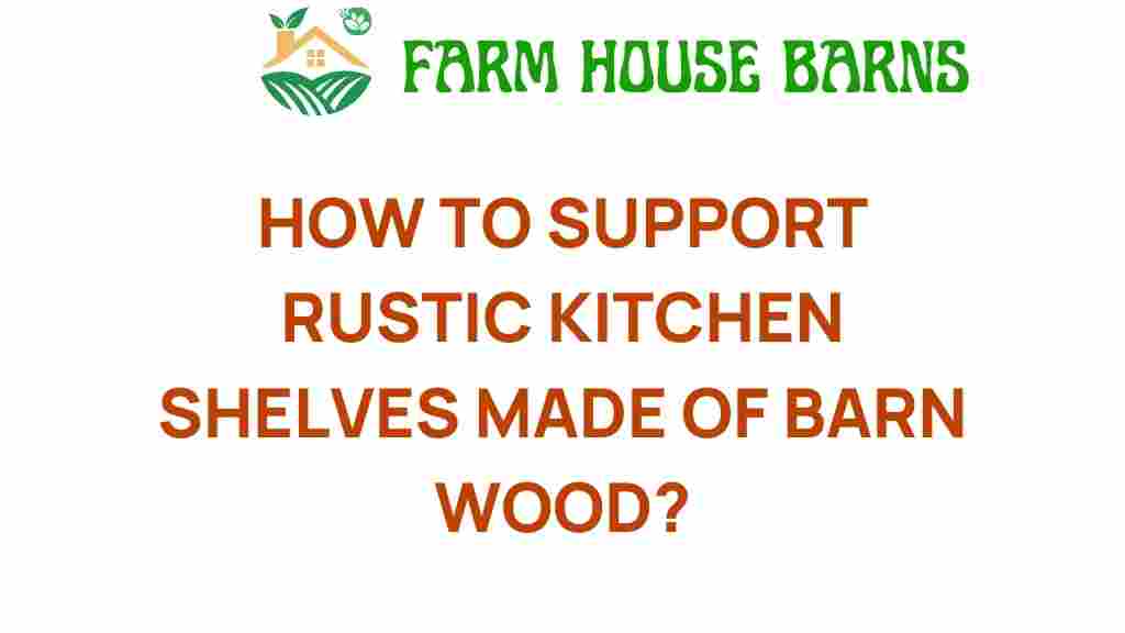 support-rustic-kitchen-shelves-barn-wood