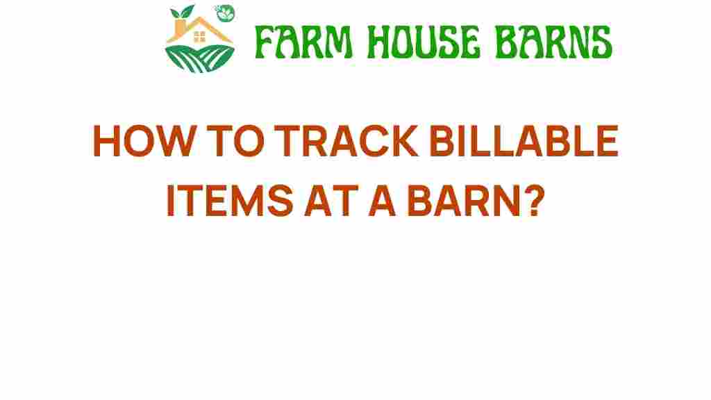 tracking-billable-items-at-barn