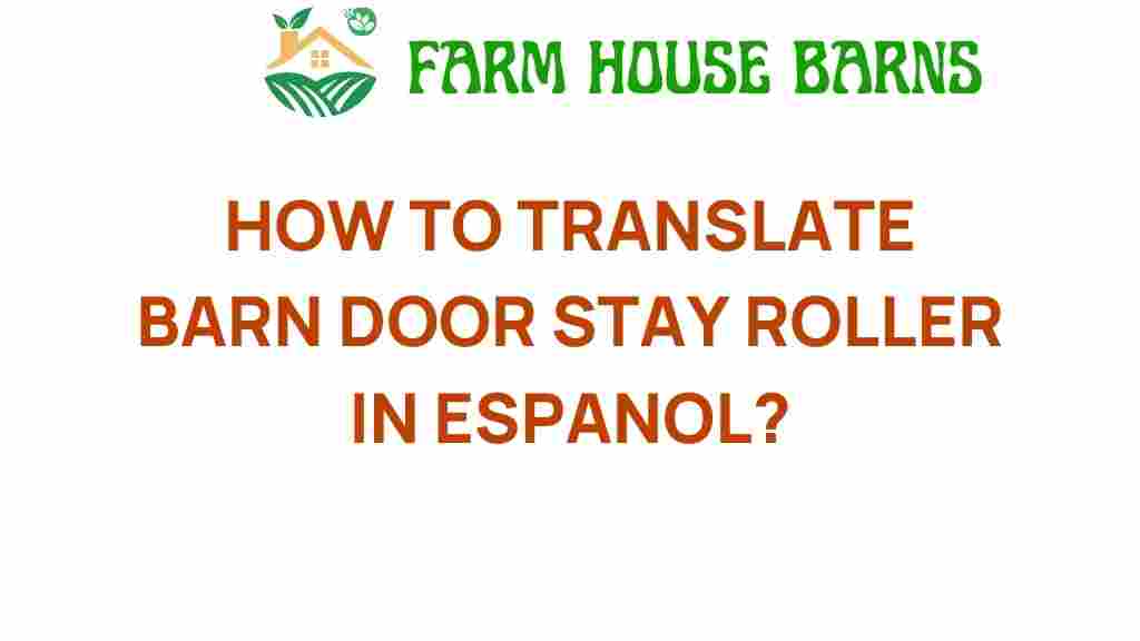 barn-door-stay-roller-translation