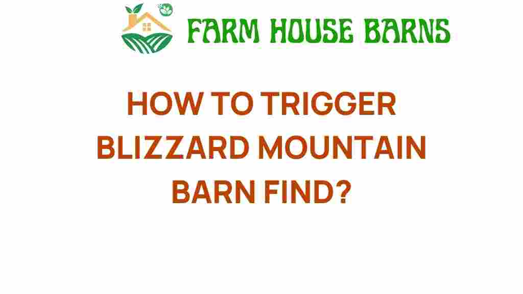 triggering-blizzard-mountain-barn-find