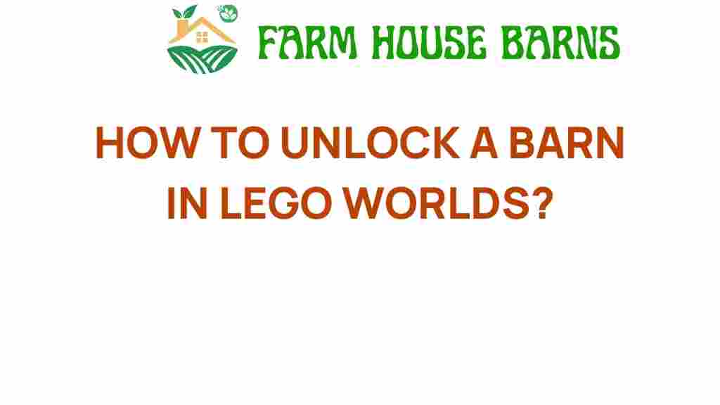 unlock-barn-lego-worlds