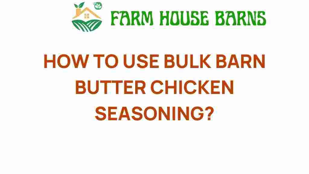 bulk-barn-butter-chicken-seasoning