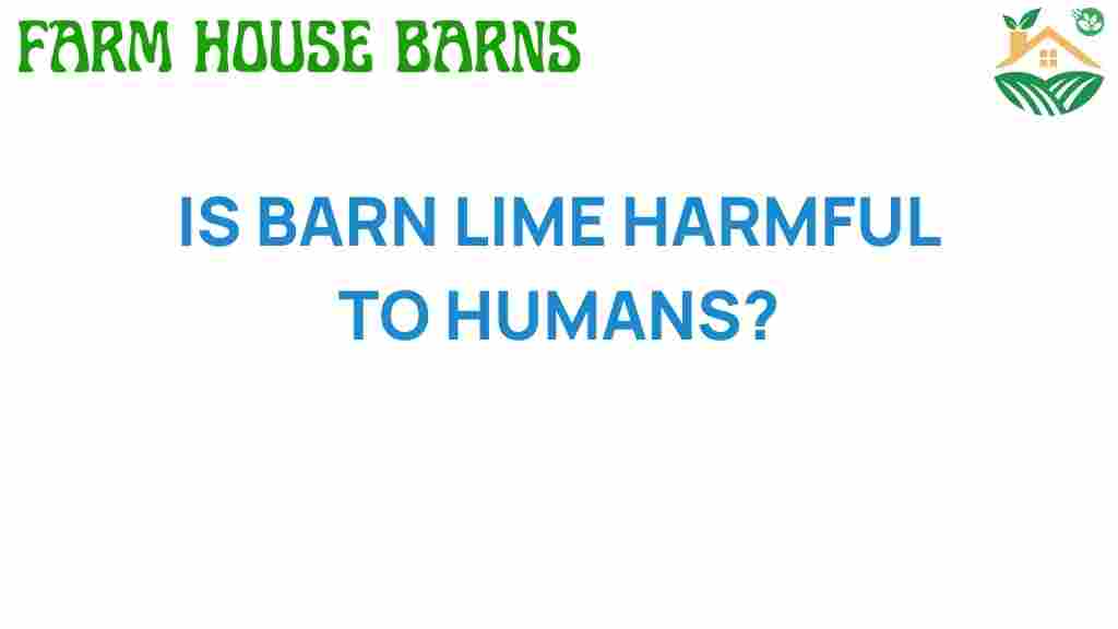 is-barn-lime-harmful-to-humans