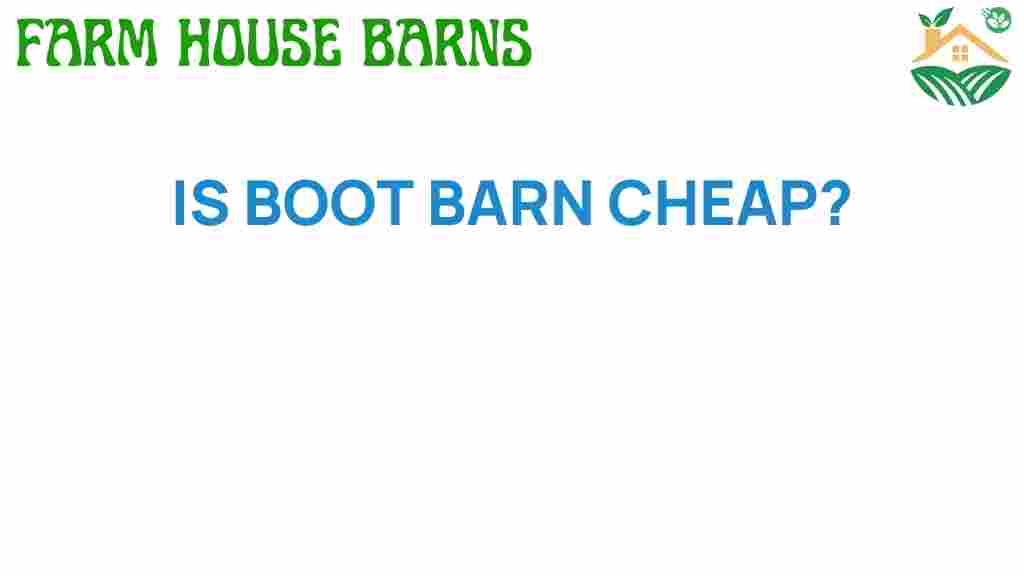 is-boot-barn-affordable