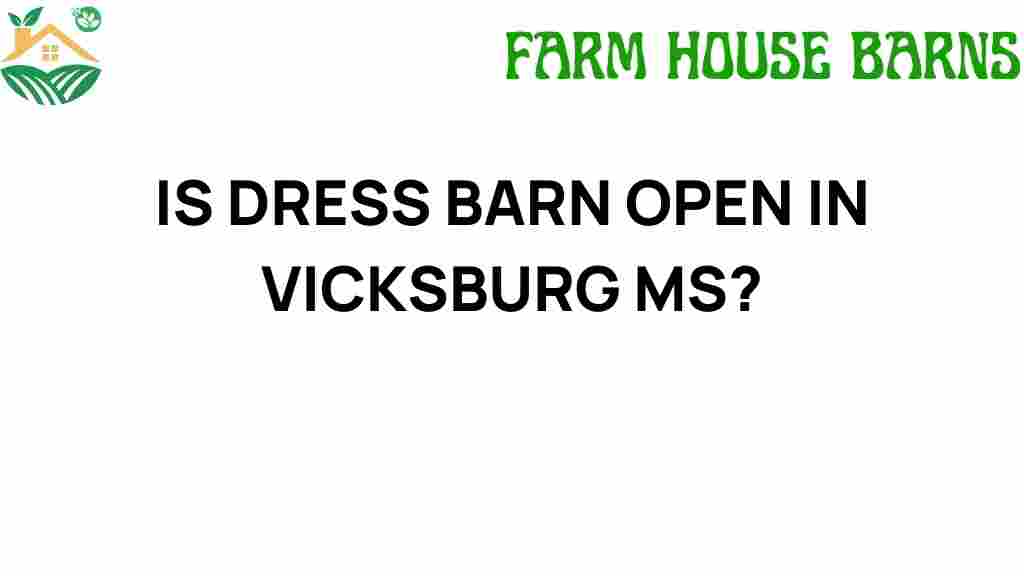 is-dress-barn-open-vicksburg-ms