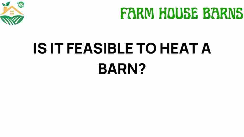 is-it-feasible-to-heat-a-barn