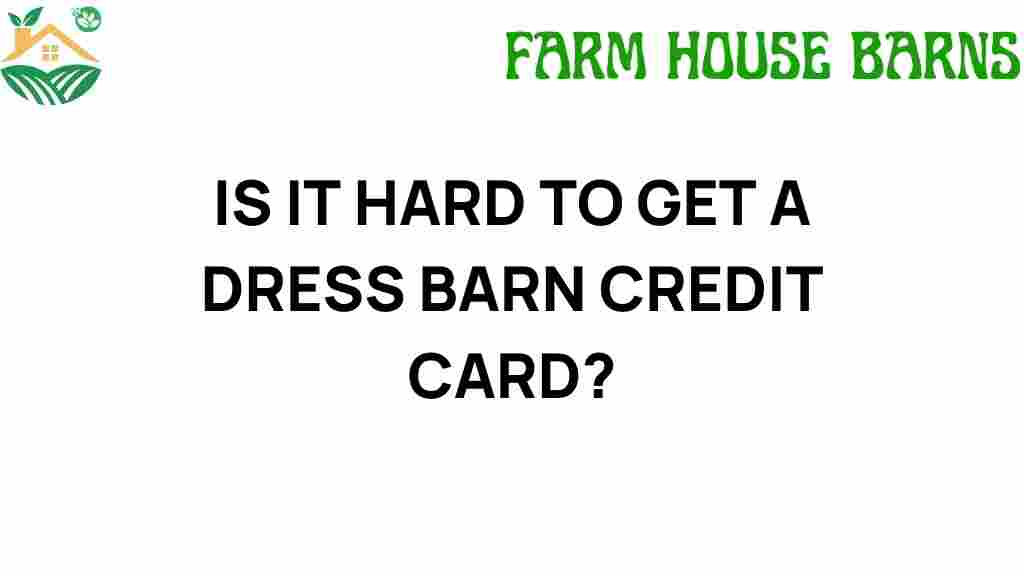 is-it-hard-to-get-a-dress-barn-credit-card