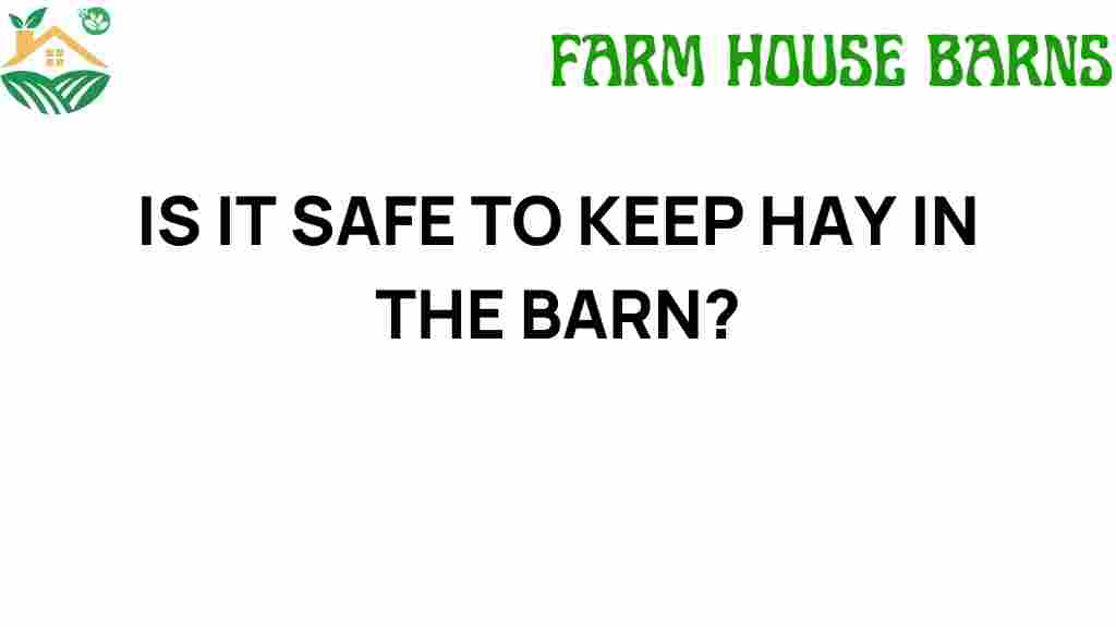 is-it-safe-to-keep-hay-in-the-barn