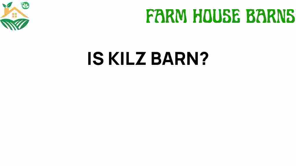 is-kilz-barn-paint