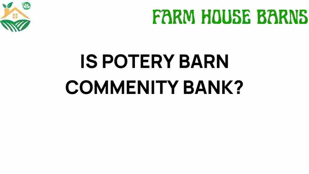 is-pottery-barn-community-bank