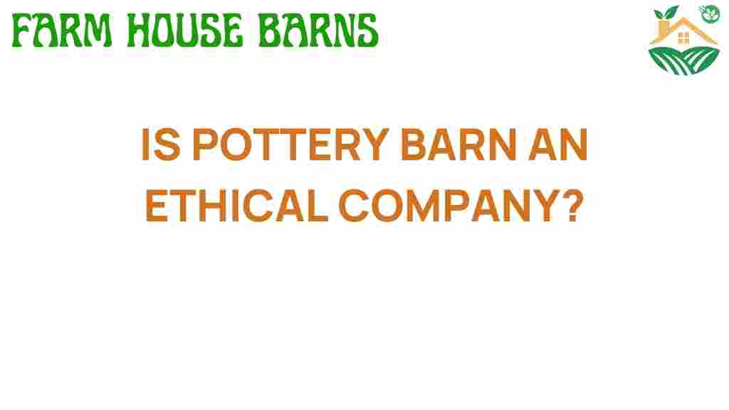is-pottery-barn-an-ethical-company