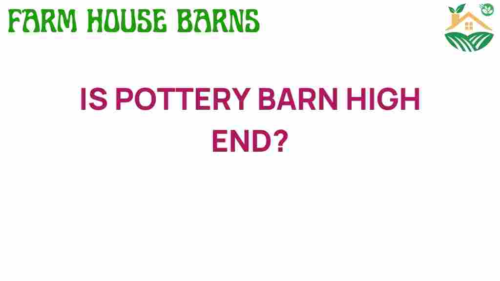is-pottery-barn-high-end